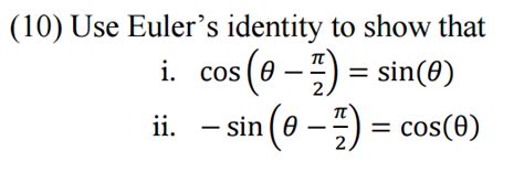 Solved Use Euler's identity to show that cos (theta - pi/2) | Chegg.com