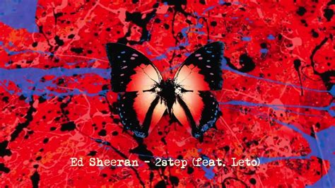 Ed Sheeran - 2step (Leto Remix) [Official Audio] - YouTube