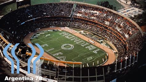 FIFA World Cup 1978 Argentina Stadiums - YouTube