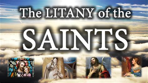 Litany of the Saints | Impactful Prayer - YouTube