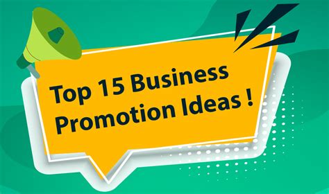 Top 15 Business Promotion Ideas