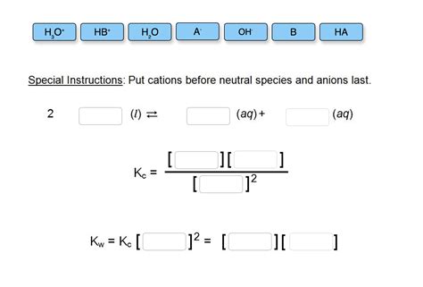 Solved Complete the water autoionization reaction and its Kc | Chegg.com