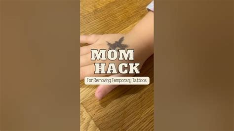 Mom Hack- Removing Temporary Tattoos! #momhacks #temporarytattoo - YouTube