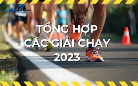 Tổng hợp các giải chạy bộ trong năm 2023 - Nhà Phân Phối Độc Quyền ...