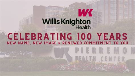 Willis Knighton Celebrates 100 Years with New Name, New Image, and ...