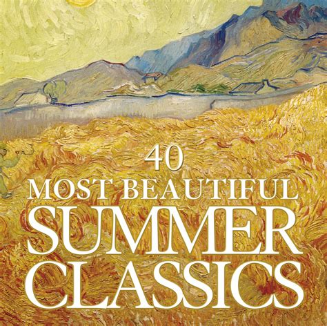 40 Most Beautiful Summer Classics | Warner Classics