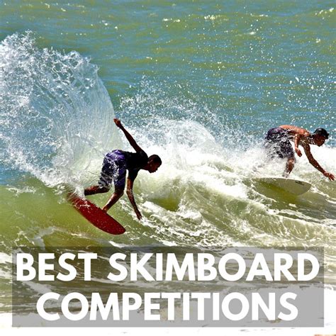 6 Best Skimboarding Competitions in the World - Skim Everything