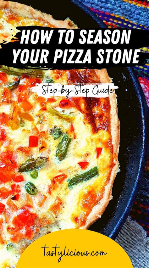 How to Season Your Pizza Stone, Step-by-Step | Tastylicious! | Pizza ...