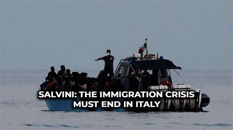 SALVINI: THE IMMIGRATION CRISIS MUST END IN ITALY - YouTube