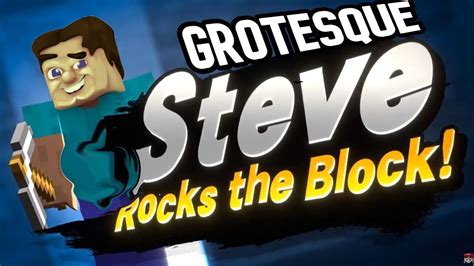 Grotesque Steve is in Smash! - YouTube