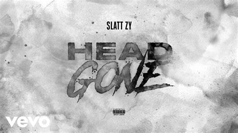 Slatt Zy - Head Gone (Official Video) - YouTube