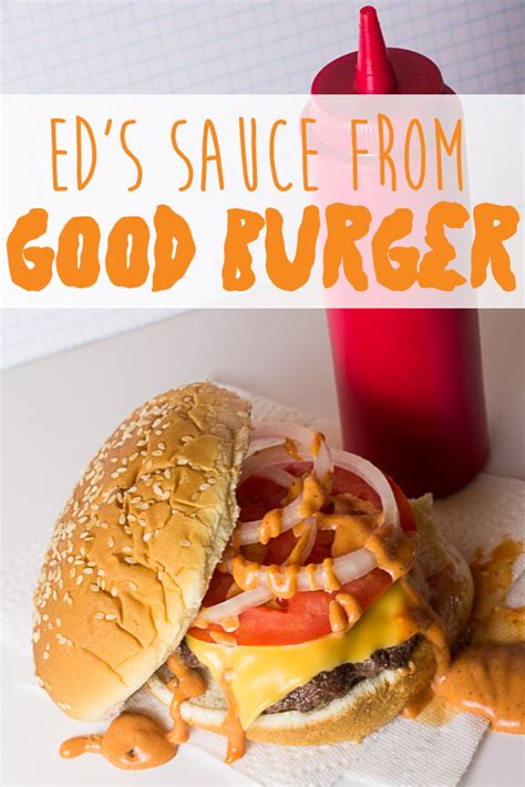 Ed's Sauce Inspired by the Movie Good Burger - Mama Plus One