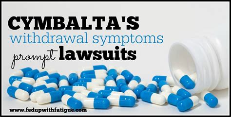 Cymbalta’s withdrawal symptoms prompt lawsuits | Cymbalta, Cymbalta withdrawal, Withdrawal symptoms