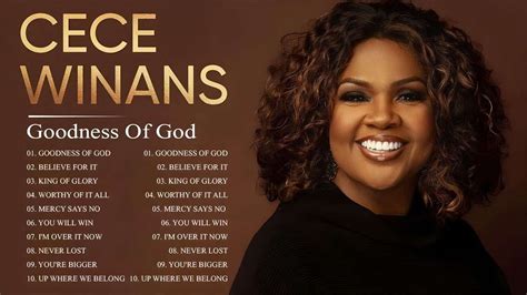 GOODNESS OF GOD / CECE WINANS COLLECTION 2023 | Cece Winans Greatest Hits Full Album 2023 | Cece ...