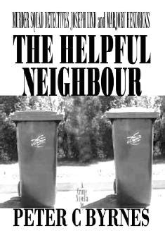 Thriller Mystery Book: The Helpful Neighbour - Peter C Byrnes