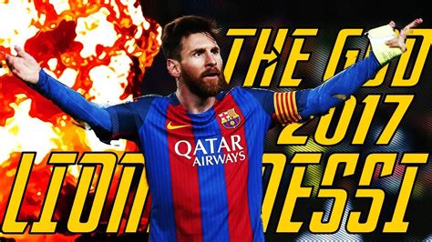 Lionel Messi The God Skills & Goals 16/2017 HD - YouTube