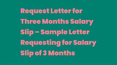 Request Letter for Three Months Salary Slip – Sample Letter Requesting ...