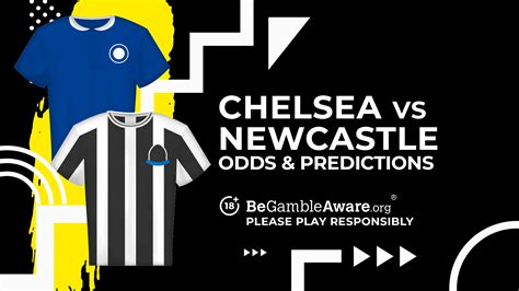 Chelsea vs Newcastle United prediction, odds and betting tips | talkSPORT