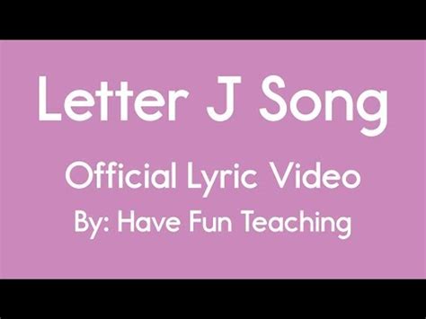 Letter J Song - YouTube