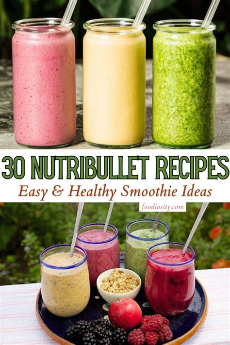 30 NutriBullet Recipes - Healthy Smoothie Ideas - Foodiosity