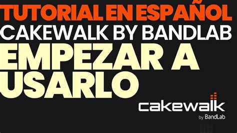 Cakewalk By Bandlab - Tutorial en Español ️ LO BÁSICO ️ - YouTube