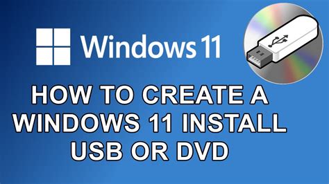 📀 How Create a Windows 11 USB or DVD Installation Disk 📀 - YouTube