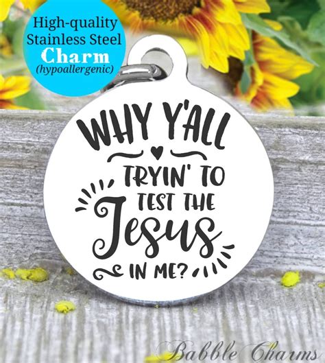 Why Y'all Trying to Test the Jesus in Me Jesus Jesus in - Etsy