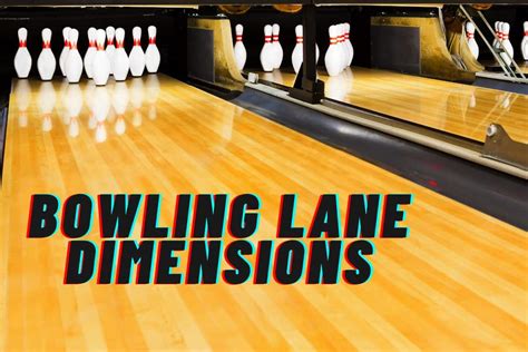 What are the Bowling Lane Dimensions? [Official USBC]