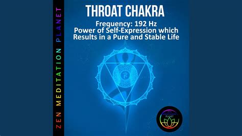 Throat Chakra, Frequency (192 Hz Power of Self-Expression which Results in a Pure and Stable ...