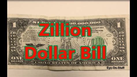 Zillion Dollar Bill : Eye-On-Stuff - YouTube