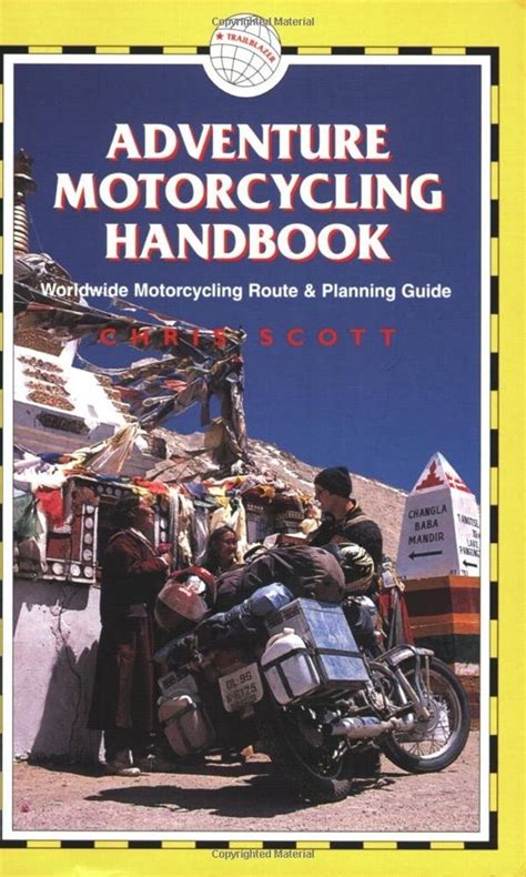 Adventure Motorcycling Handbook, 5th: Worldwide Motorcycling Route ...