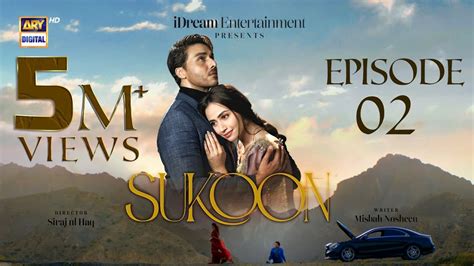 Sukoon Episode 2 - 19 Oct 2023 (Eng Sub) | Sana Javed | Ahsan Khan ...
