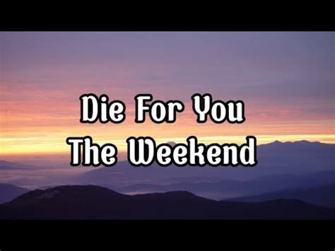 Die For You - The Weekend (Music Lyrics Video) - YouTube