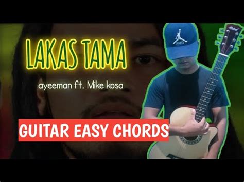 LAKAS TAMA AYEEMAN ft. MIKE KOSA GUITAR COVER AND CHORDS - YouTube