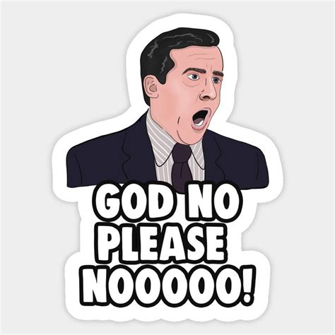 The Office Memes: Michael Scott NO GOD NO! Sticker