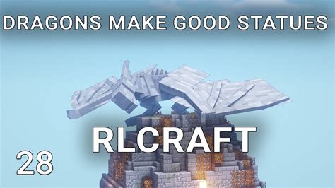 RLCraft Dragons Make Good Statues - YouTube