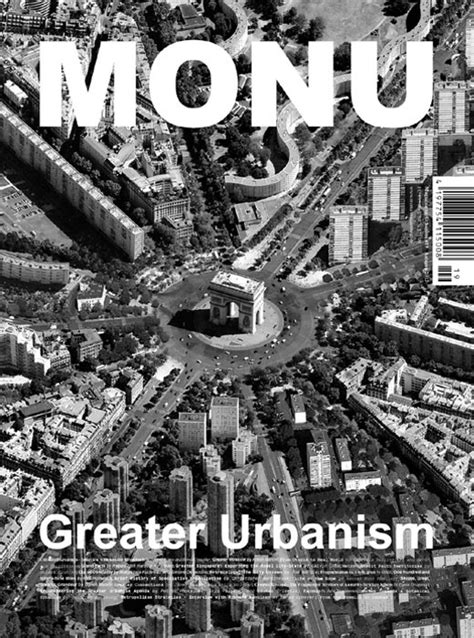 MONU Magazine New Issue: Greater Urbanism | ArchDaily