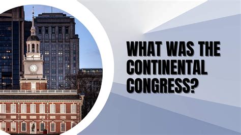 What Was the Continental Congress? - Governing the American Colonies