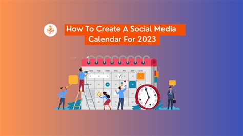 How To Create A Social Media Calendar For 2023 | Webpeckers