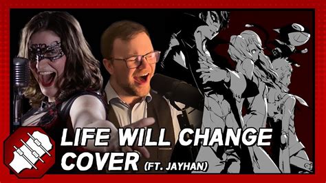 Life Will Change (feat. Jayhan) Cover - Persona 5 OST [Original by Shoji Meguro & Lyn Inaizumi ...