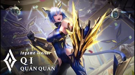 Ingame Trailer | Qi Quán Quân - Garena Liên Quân Mobile - YouTube