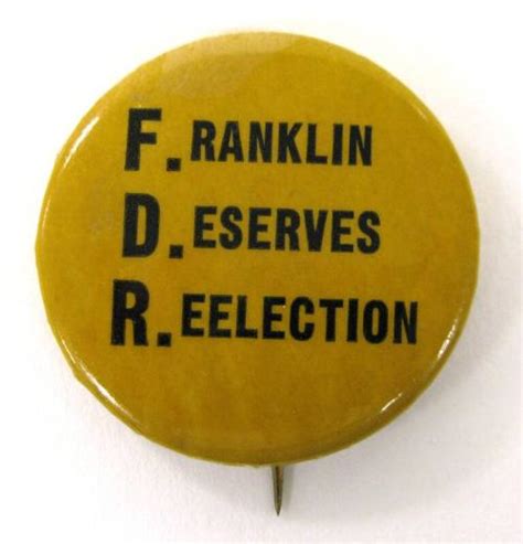 Roosevelt Campaign Button, 1940 – All Artifacts – Franklin D. Roosevelt Presidential Library and ...