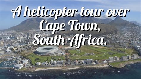 Helicopter Tour Over Cape Town, South Africa | Travel Yourself