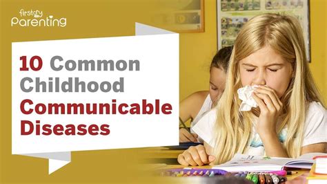 10 Most Common Communicable Diseases Your Child Can Pick Up at School ...