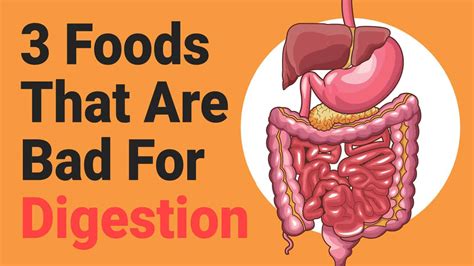 3 Foods That Are Bad For Digestion