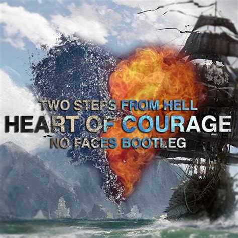 Stream Two Steps From Hell - Heart Of Courage (NO FACES Bootleg)[Buy=FREE DOWNLOAD] by NO FACES ...