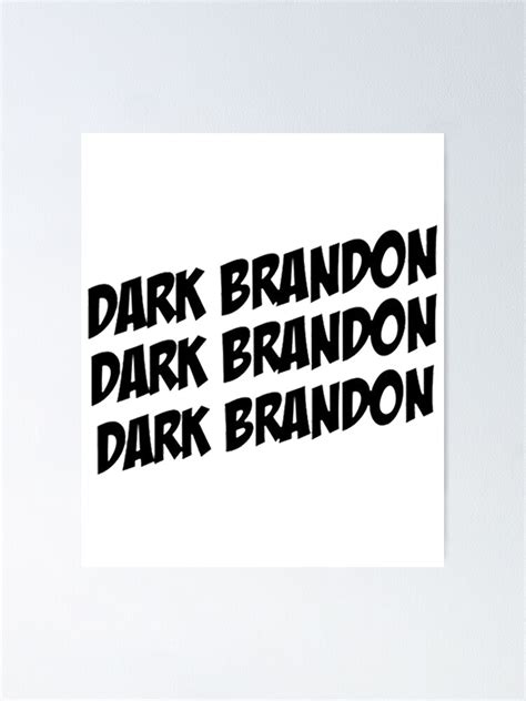 "dark brandon dark brandon dark brandon" Poster for Sale by IsabelTurn | Redbubble