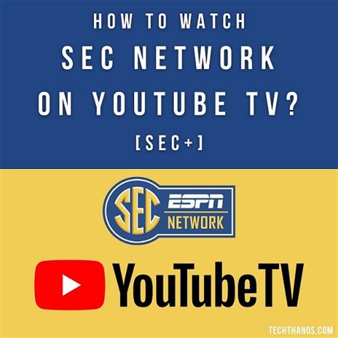 Is SEC Network on YouTube TV? [SEC+] - Tech Thanos