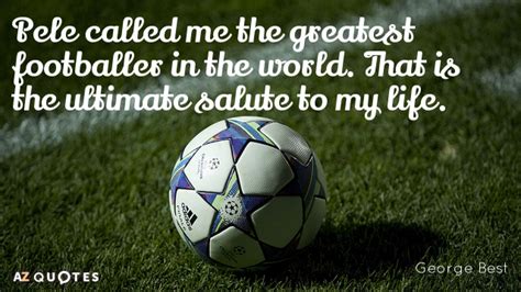 TOP 25 SOCCER IS MY LIFE QUOTES | A-Z Quotes