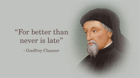 Geoffrey Chaucer Famous Quotes